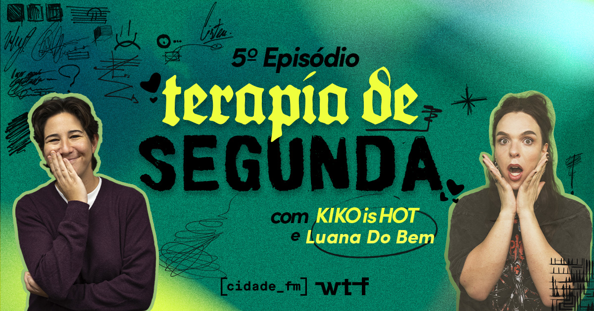 Ep.5 - Terapia de Segunda c/ Luana do Bem Ep.5 - Terapia de Segunda c/ Luana do Bem