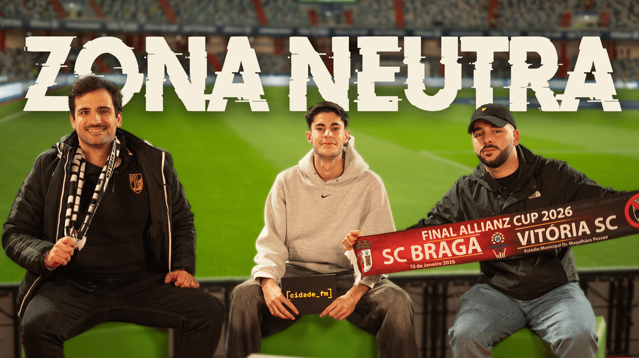 ZONA NEUTRA | Allianz Cup - Vitória SC x SC Braga