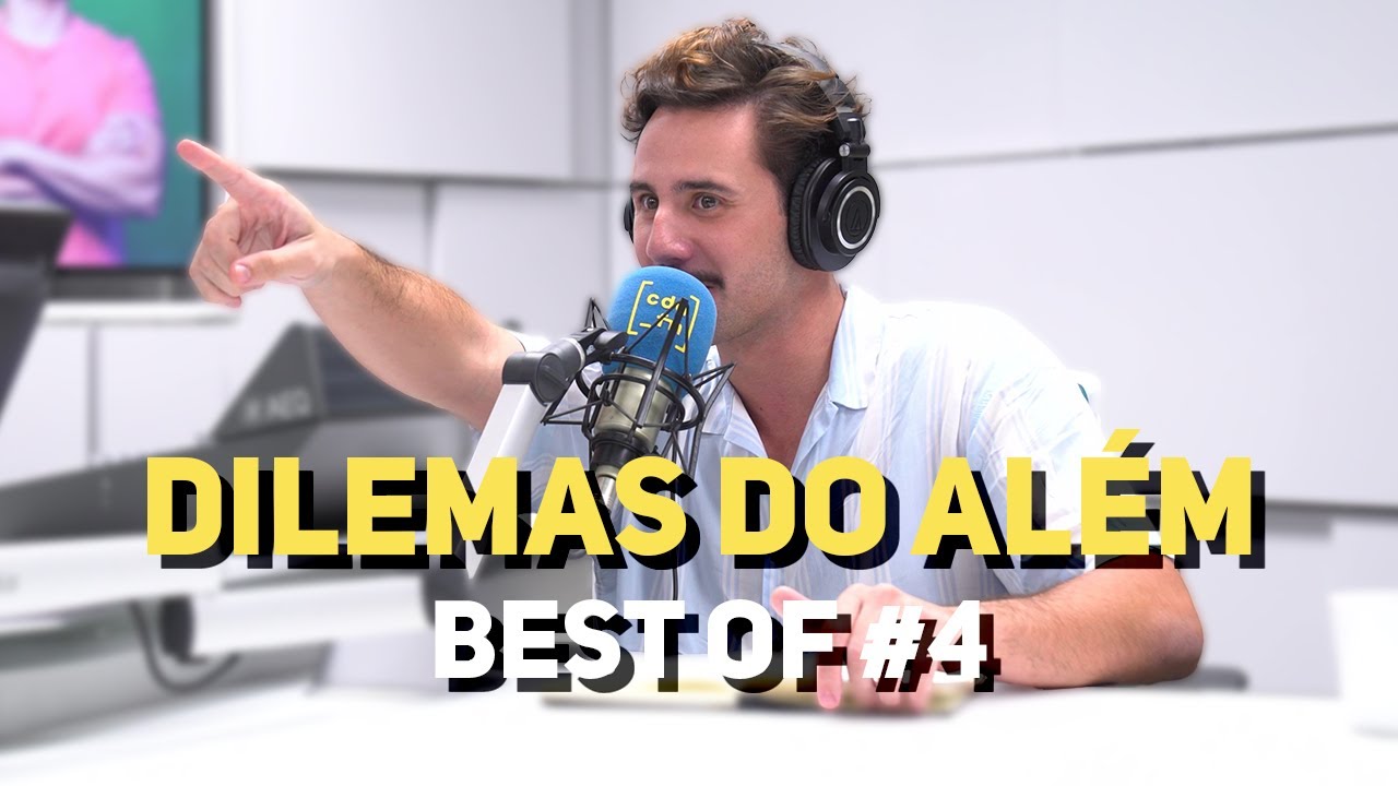 Dilemas do Além com Carlos Coutinho Vilhena - BEST OF #4
