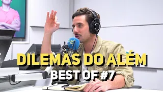Dilemas do Além com Carlos Coutinho Vilhena - BEST OF #7