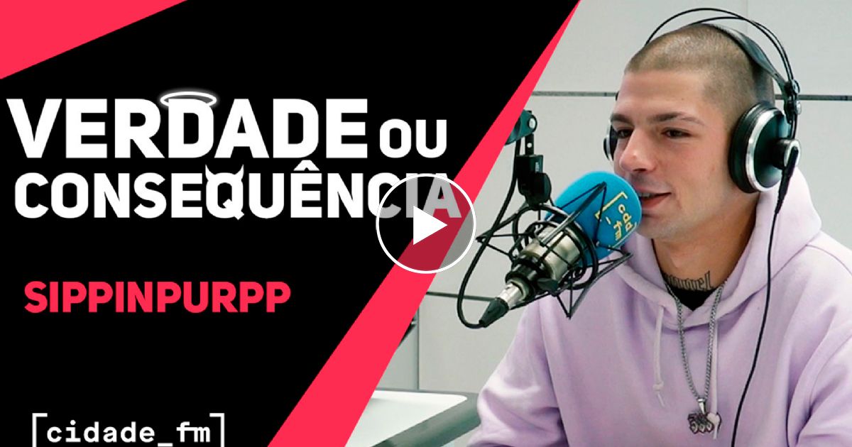 Verdade ou Consequência c/ Sippinpurpp